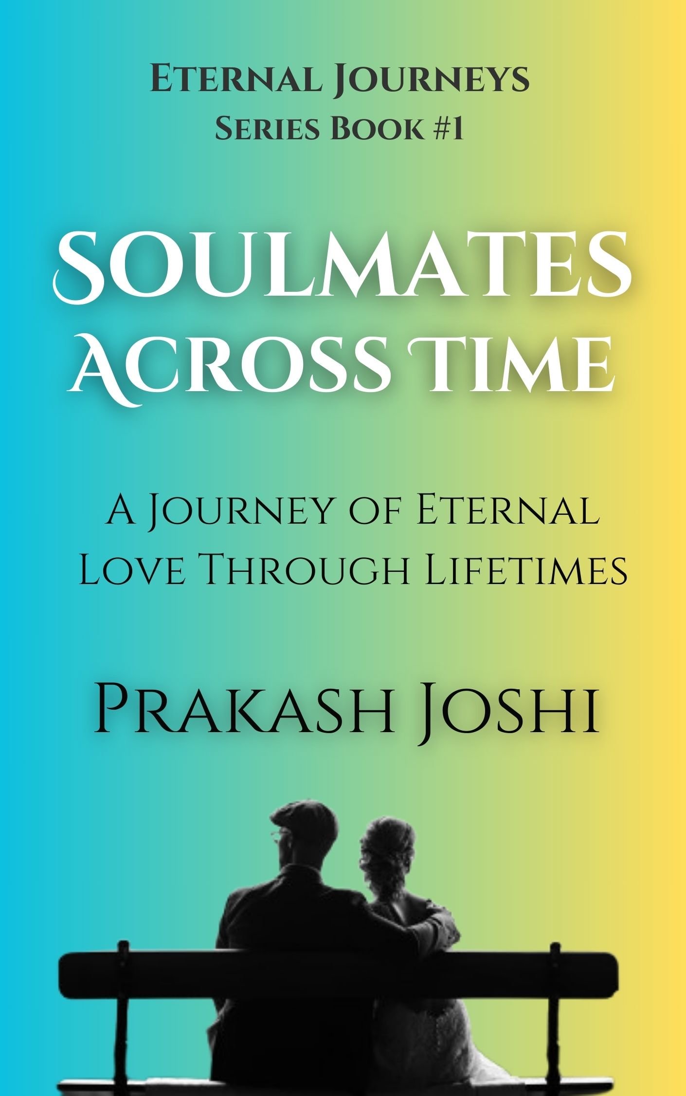 Soulmates Across Time: A Journey of Eternal Love Through Lifetimes 